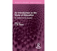 An Introduction to the Study of Education: An Outline for the Student (Routledge Revivals)