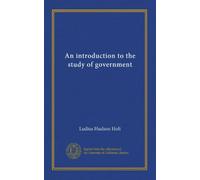 An introduction to the study of government