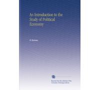 An Introduction to the Study of Political Economy