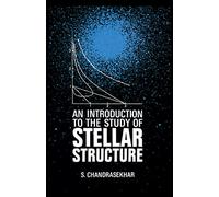 An Introduction to the Study of Stellar Structure (Dover Books on Astronomy)