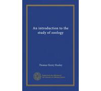 An introduction to the study of zoology