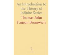 An Introduction to the Theory of Infinite Series