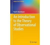 An Introduction to the Theory of Observational Studies (Springer Texts in Statistics)