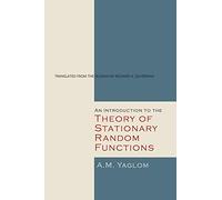 An Introduction to the Theory of Stationary Random Functions