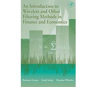 An Introduction to Wavelets and Other Filtering Methods in Finance and Economics