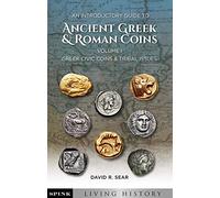 An Introductory Guide to Ancient Greek and Roman Coins. Volume 1: Greek Civic Coins and Tribal Issues (Living History)