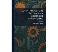 An Introductory Textbook of Electrical Engineering