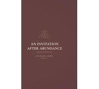 An Invitation After Abundance
