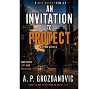 An Invitation to Protect & Other Stories (Nick Mason Thrillers)