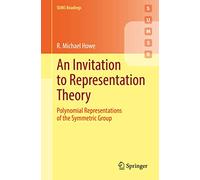 An Invitation to Representation Theory: Polynomial Representations of the Symmetric Group (SUMS Readings)