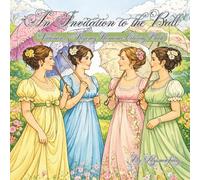 An Invitation to the Ball: Victorian & Regency Romance Coloring Book