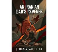 An Iranian Dad's Revenge: Is the life of an Iranian girl worth less than the son of the President?