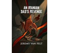 An Iranian Dad's Revenge: Is the life of an Iranian girl worth less than the son of the President?