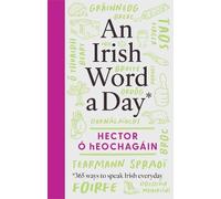 An Irish Word a Day: 365 ways to speak Irish everyday