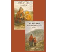 An Irish Year with BaBeeYaga and Max: February & March: A Gentle Waldorf-Inspired Seasonal Story for Children Ages 4-9 - Following the Irish Year Through Late Winter and Early Spring