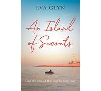 An Island of Secrets: A sweeping, evocative WW2 story about friendship, family, heartbreak and love