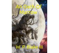An Oath Of Marrow (The Blood and The Seed)