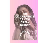 An Occurrence at Owl Creek Bridge