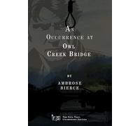 An Occurrence at Owl Creek Bridge: Classic Edition Republished by North Publishers