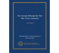 An ocean blueprint for the 21st century (App. 1): final report