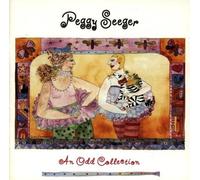 An Odd Collection by Peggy Seeger (2009-07-08)