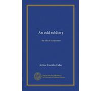 An odd soldiery: the tale of a sojourner