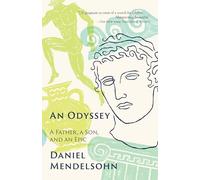 An Odyssey: A Father, a Son, and an Epic [Idioma Inglés]