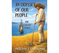 An Odyssey of Our People: The "Guillot" Family