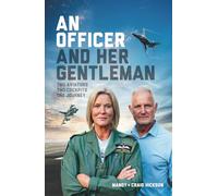 An Officer and Her Gentleman: Two aviators. Two cockpits. One journey.