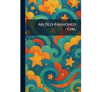 An Old-Fashioned Girl