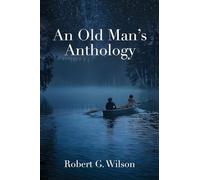 An Old Man’s Anthology