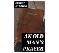 An Old Mans Prayer (ebook)