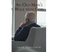 An Old Man's Walk With God