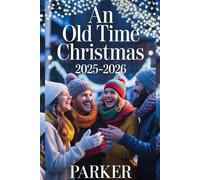 An Old Time Christmas 2025-2026: The Ultimate Family Travel Guide to Lights, Rides, Shows, and Holiday Magic at Silver Dollar City