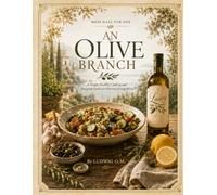 An Olive Branch: A Simple Healthy Cooking and Shopping Guide for Veterans Living Alone (THE BRIDGE ECOSYSTEM)