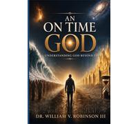 AN ON TIME GOD: Understanding God Beyond Time (Foundations of Faith)