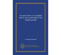 An open letter to an English officer and incidentally to the English people