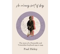 “An or’nary sort of boy” - Part One: The story of a Dunstable and Totternhoe boyhood 1934 to 1949