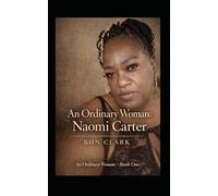 An Ordinary Woman: Naomi Carter
