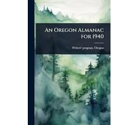 An Oregon Almanac for 1940