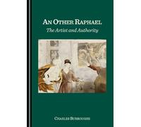 An Other Raphael: The Artist and Authority