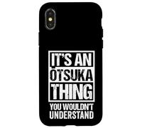 大塚苗字名字 An Otsuka Thing You Wouldn't Understand Family Name Carcasa para iPhone X/XS