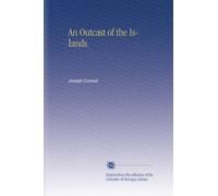 An Outcast of the Islands.