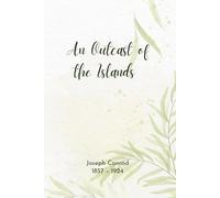 An Outcast of the Islands (illustrated)