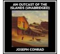 An Outcast Of The Islands (Unabridged)