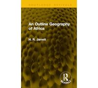 An Outline Geography of Africa (Routledge Revivals)