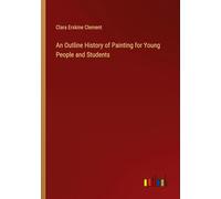 An Outline History of Painting for Young People and Students