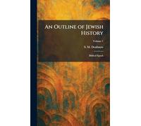 An Outline of Jewish History: Biblical Epoch