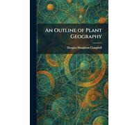 An Outline of Plant Geography