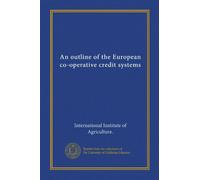 An outline of the European co-operative credit systems